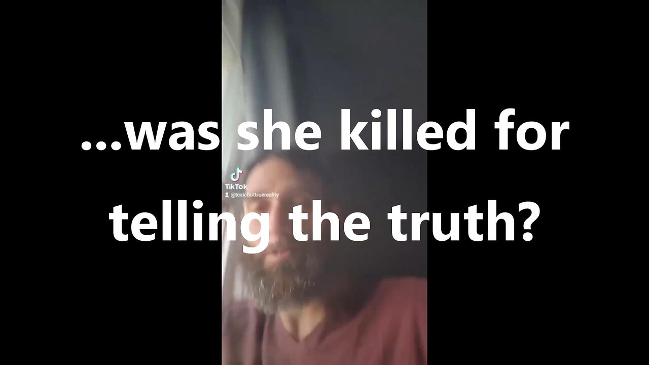 ...was she killed for telling the truth?