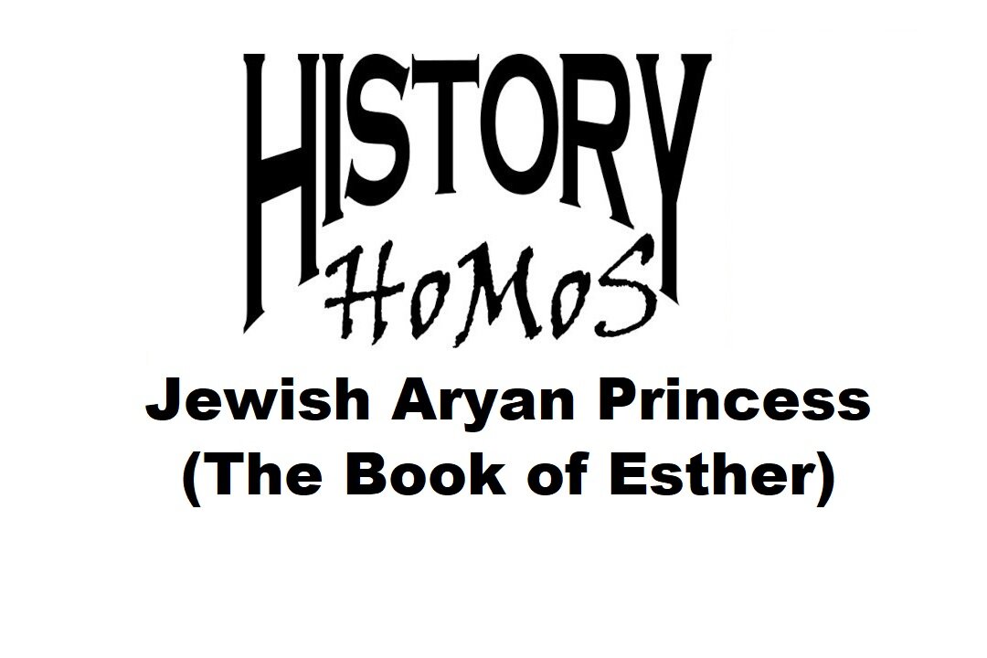 Ep. 170 - Jewish Aryan Princess (The Book of Esther)