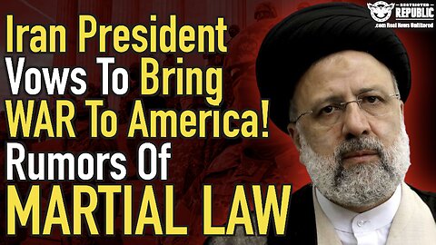 Iran President Vows To Bring WAR To America! Rumors Of Martial Law Explode!