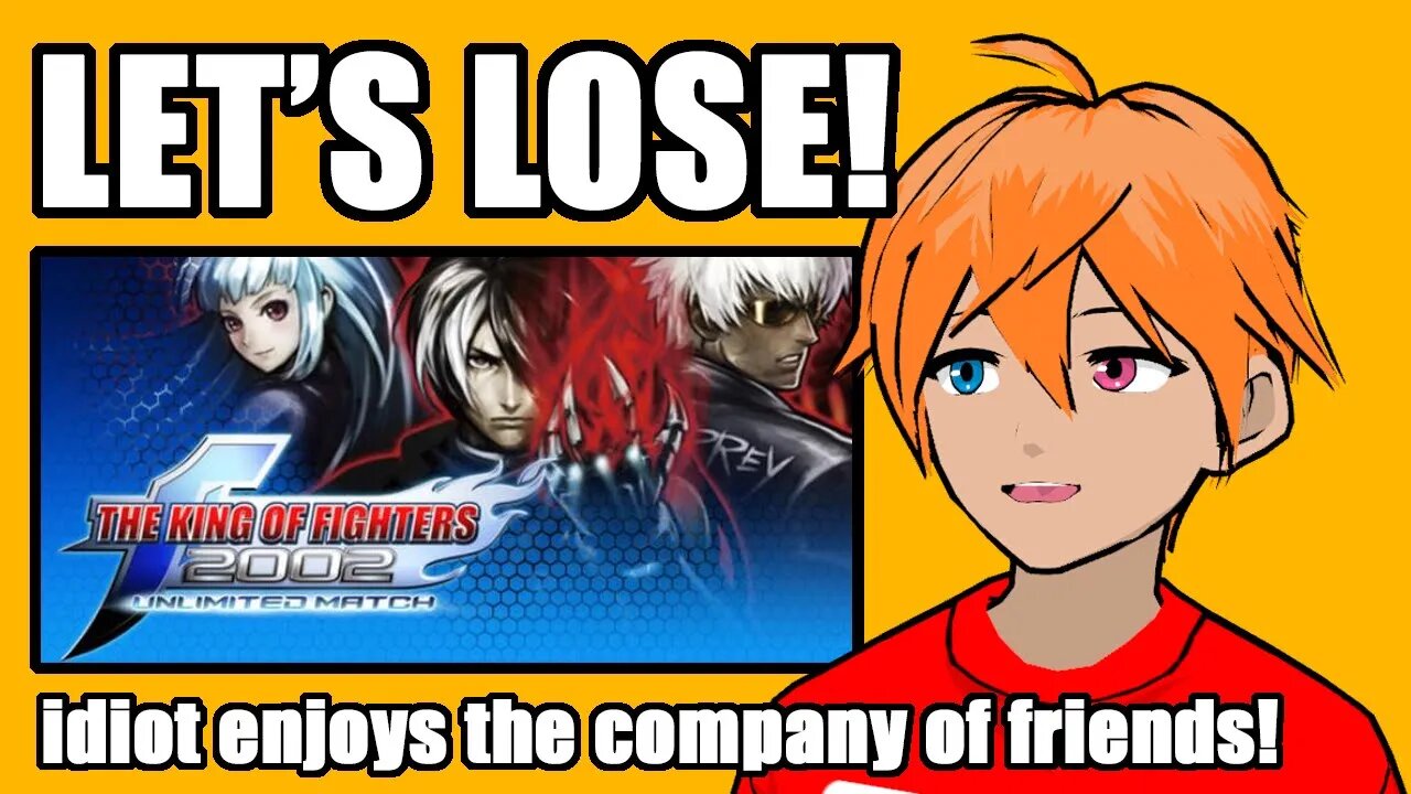 Let's Lose! King Of Fighters 2002 Unlimited Match Part 3