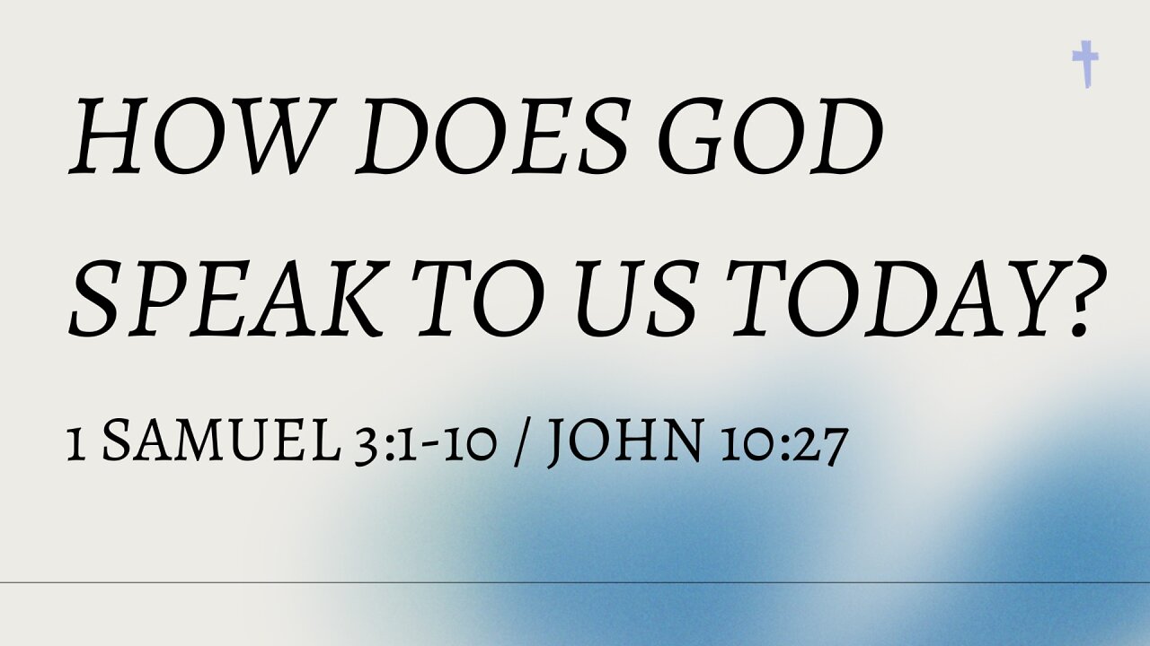 How Does God Speak To Us Today?