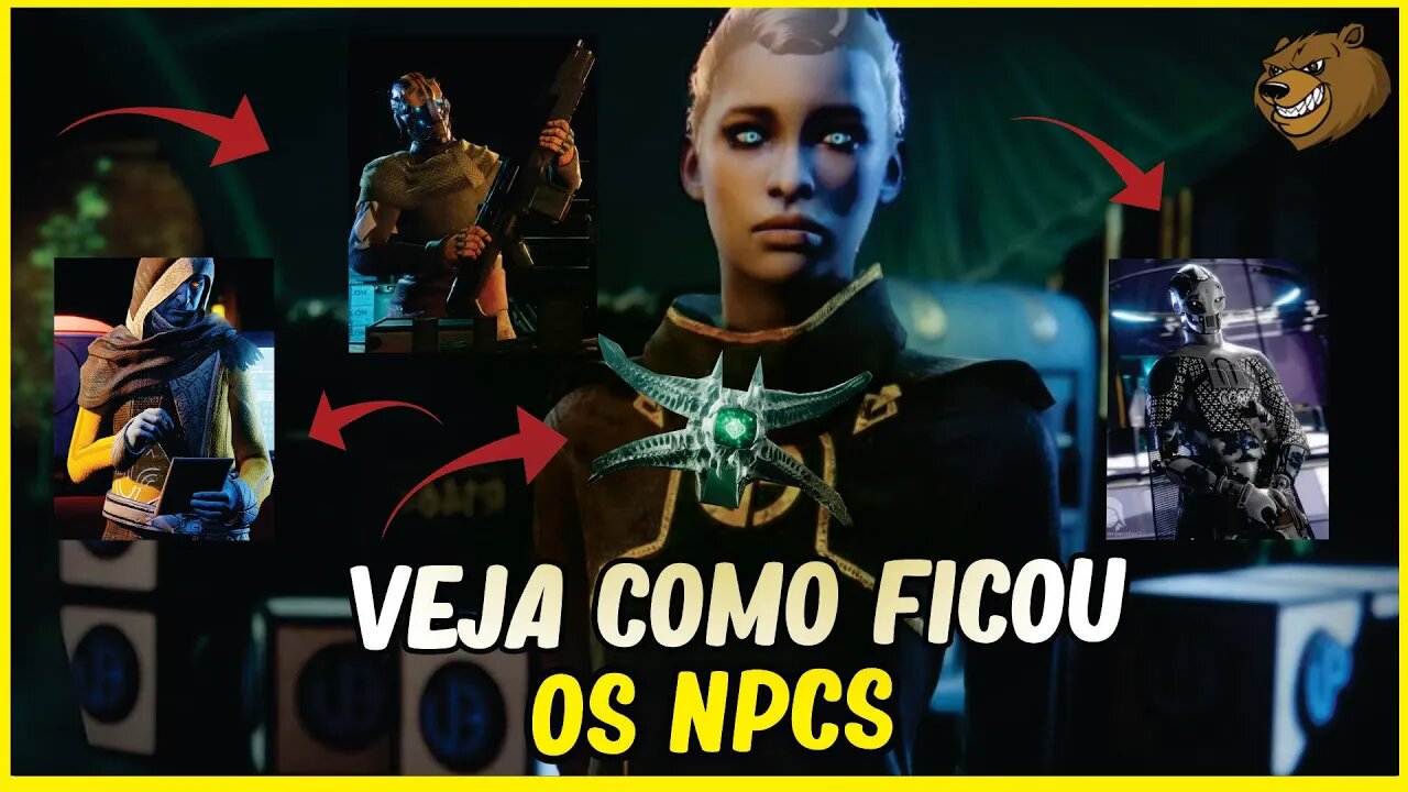 DESTINY 2 │ COMO FICOU OS NPCs COM A BRUXA RAINHA CONFIRA!