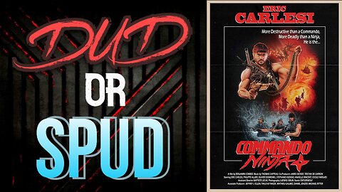 DUD or SPUD - Commando Ninja | MOVIE REVIEW