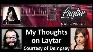 My Thoughts on Laytar (Courtesy of Dempsey)