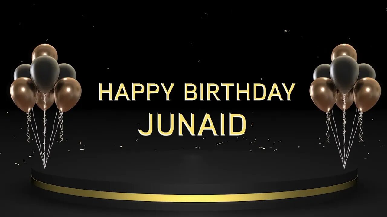 Wish you a very Happy Birthday Junaid