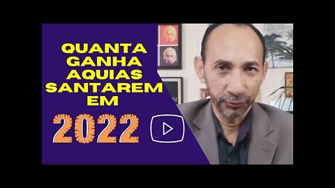 Quanto ganha AQUIAS SANTAREM - CRITICA BRASIL em 2022 Atualizado