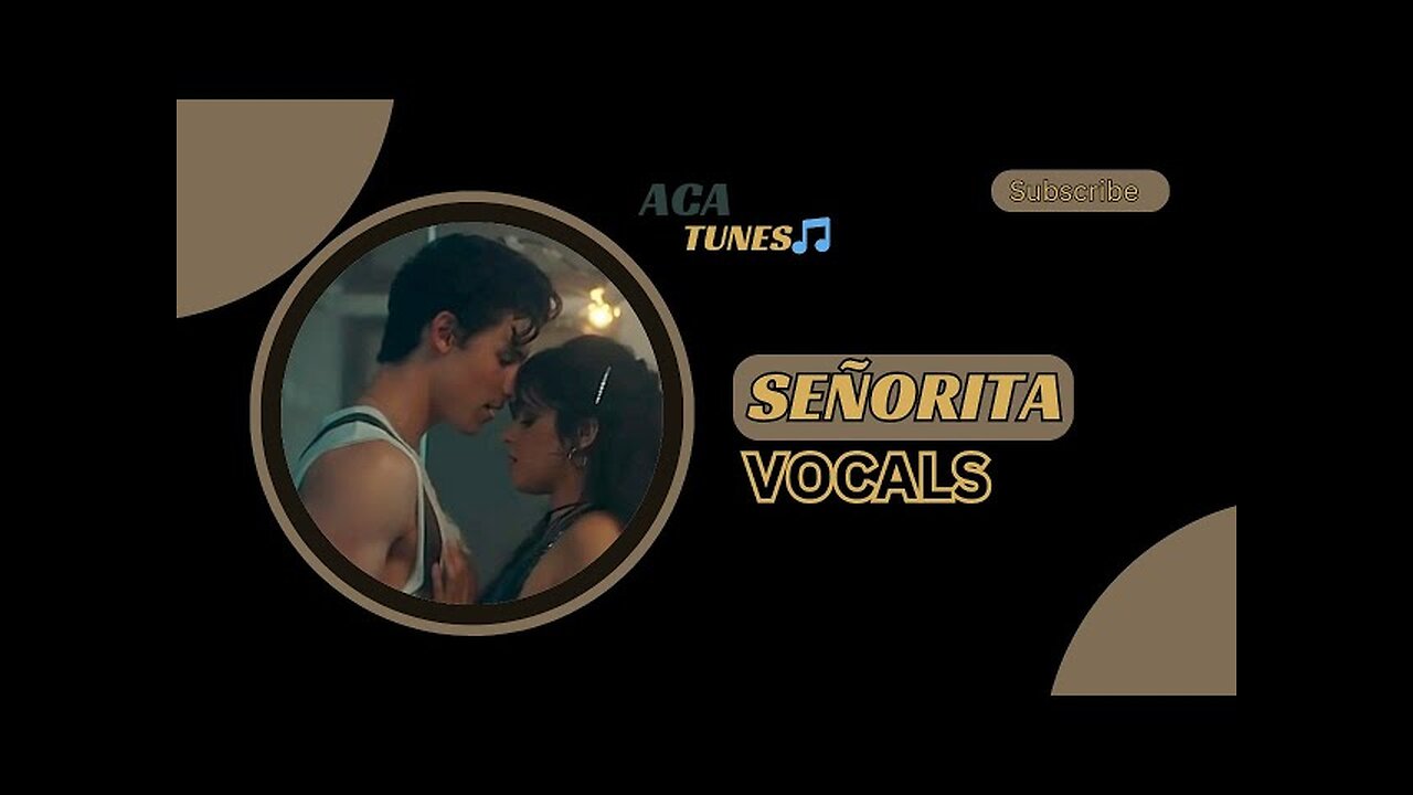 Camila Cabello, Shawn Mendez – Señorita Vocals