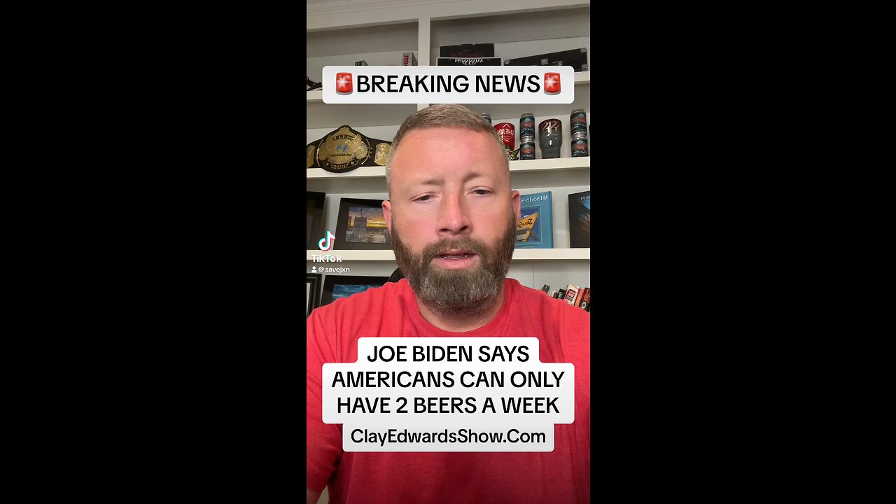 JOE BIDEN'S ALCOHOL CZAR SAY'S AMERICANS CAN ONLY DRINK 2 BEERS PER WEEK (08/28/23)