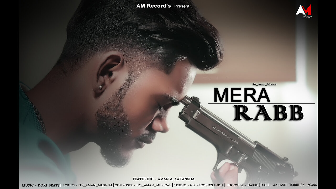 Mera Rabb | Official Music Video | Its Aman Musical | Am Record's | Songs 2023