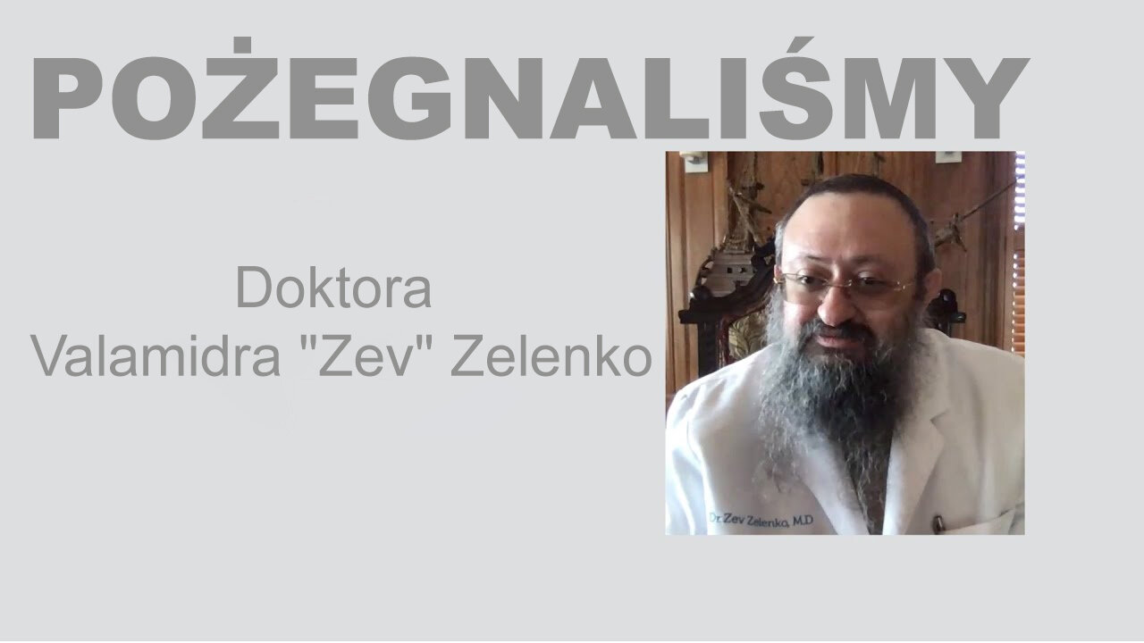 Ameryka straciła odważnego, pracowitego nieustraszonego doktora Władimira Zelenko.