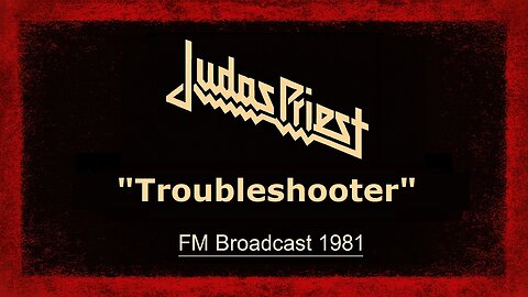 Judas Priest - Troubleshooter (Live from Chicago 1981) FM Broadcast