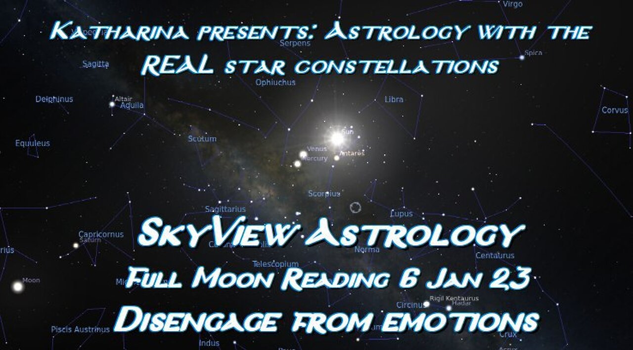 SkyView Astrology: Full Moon Reading 6 January 23