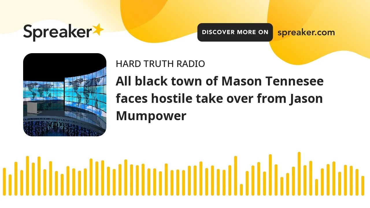 All black town of Mason Tennesee faces hostile take over from Jason Mumpower