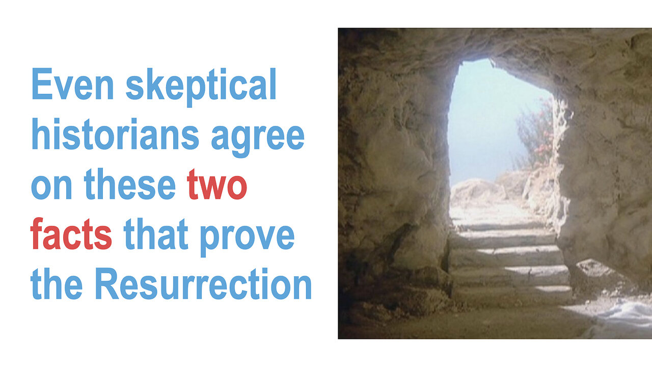 The Resurrection: Two Undisputed Facts That Change Everything (1.7x)