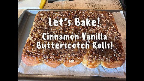 Cinnamon Vanilla Butterscotch Rolls
