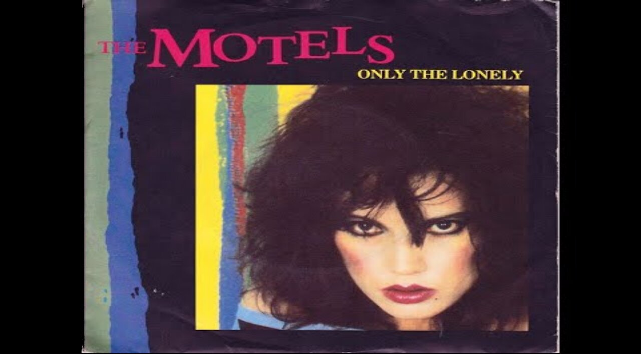 The Motels - Only The Lonely