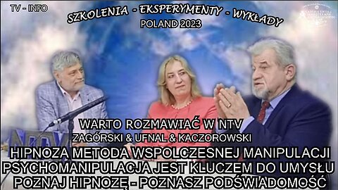 PSYCHOMANIPULACJA JEST KLUCZEM DO UMYSŁU. HIPNOZA METODA WSPÓŁCZESNEJ MANIPULACJI. INFORMACJE TELEWIZYJNE