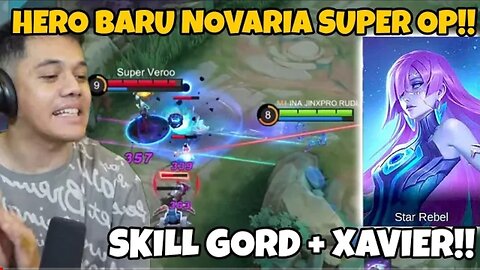 REVIEW HERO BARU NOVARIA SUPER OP !! GABUNG ANTARA GORD + XAVIER !!!