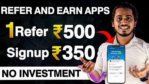 | Refer ₹500 | Signup ₹350 | Refer And Earn App Without RVC | Best Refer and ...