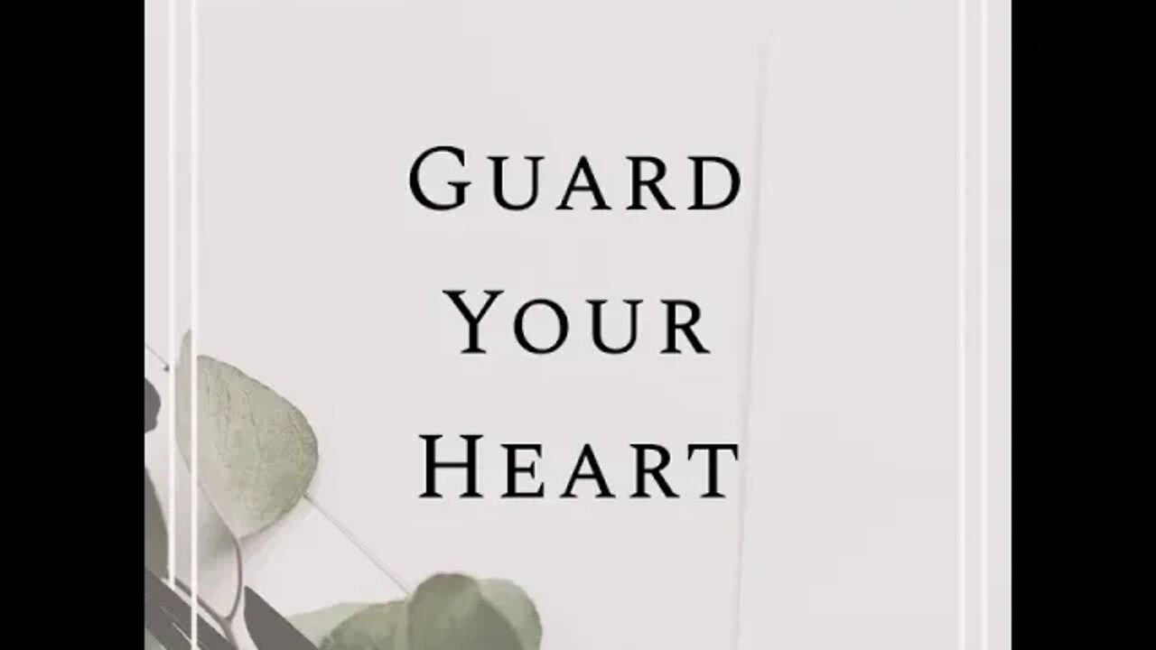 Guard Your Heart