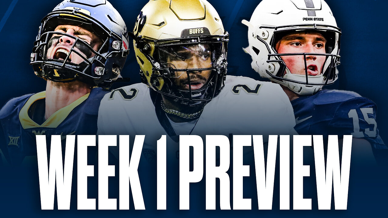 CFB Week 1 Preview Part 1 - Colorado vs North Dakota State & West Virginia vs Penn State