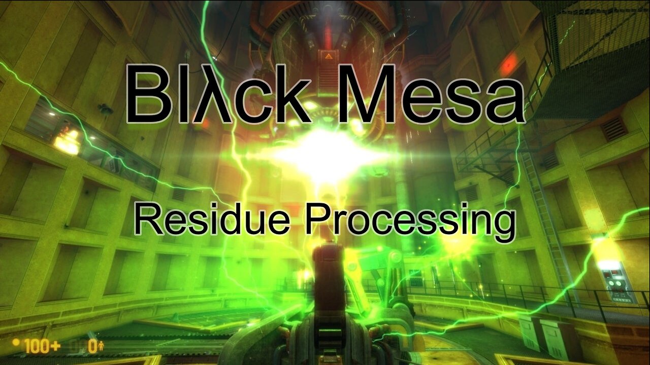 Black Mesa - Let's Play Residue Processing