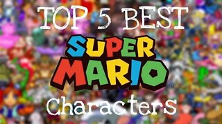 Top 5 Best Mario Characters