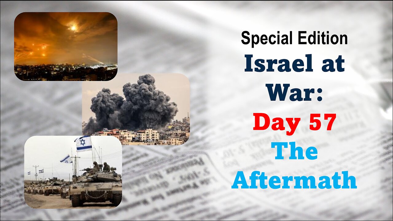 GNITN Special Edition Israel At War Day 57 - The Aftermath: After the Ceasefire Fails