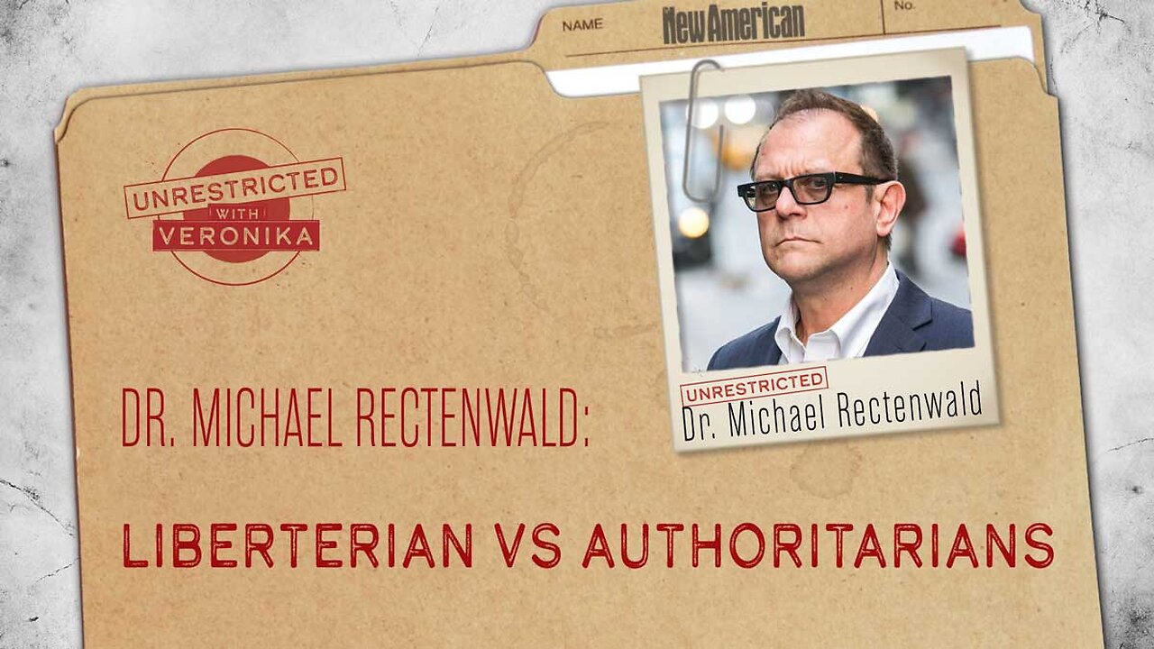 Dr. Michael Rectenwald: Libertarian vs. Authoritarians