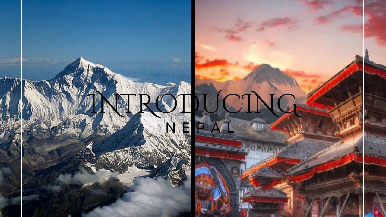 INTRODUCTION NEPAL || PLACES TO VISIT IN NEPAL || VISIT NEPAL || TREKKING PLANNER NEPAL ||