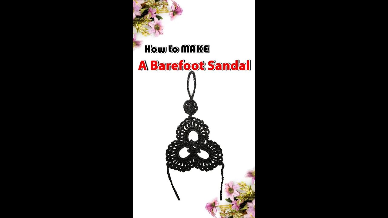 How to Make A Crochet Barefoot Sandal #shorts