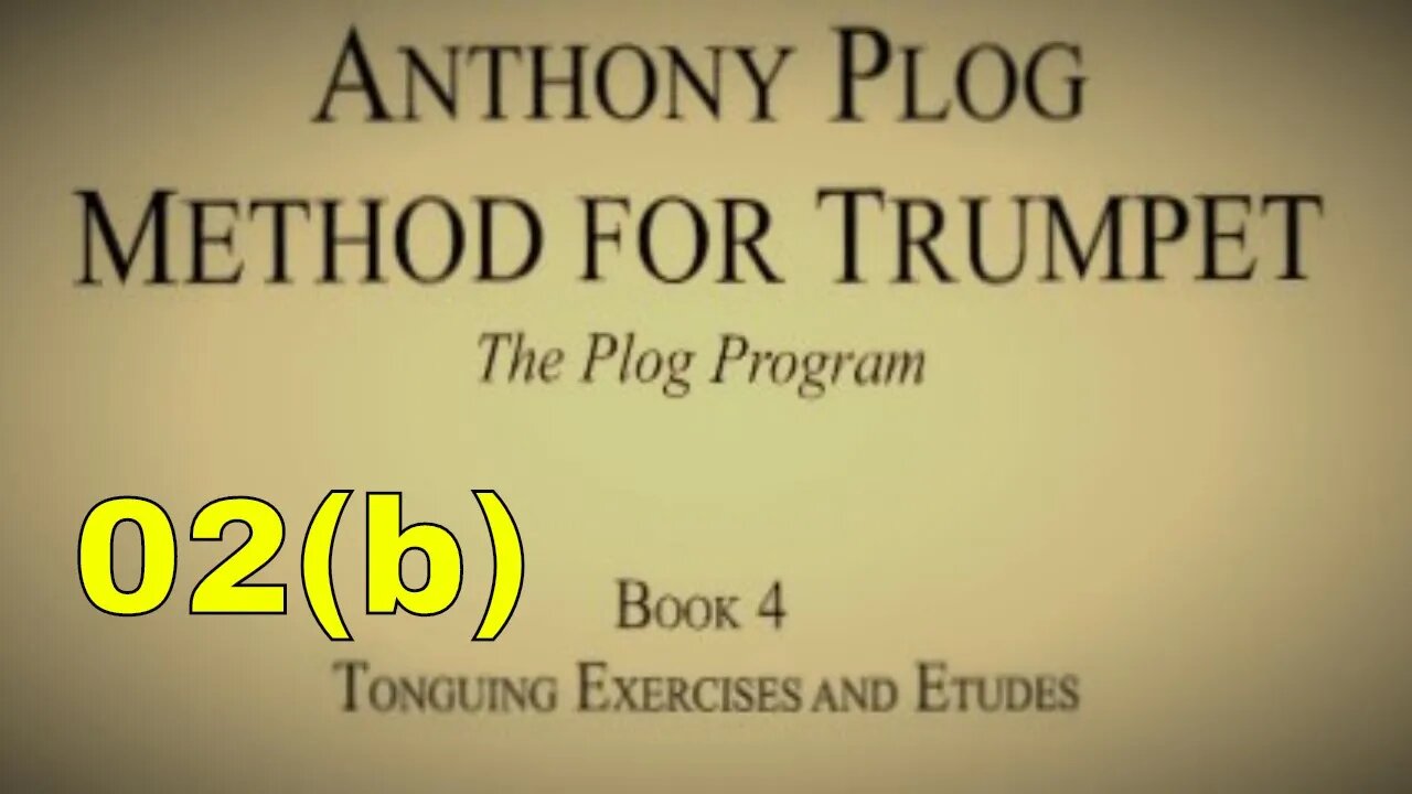 Anthony Plog - Method for Trumpet - Book 4 Single Tongue Exercises 02(b)