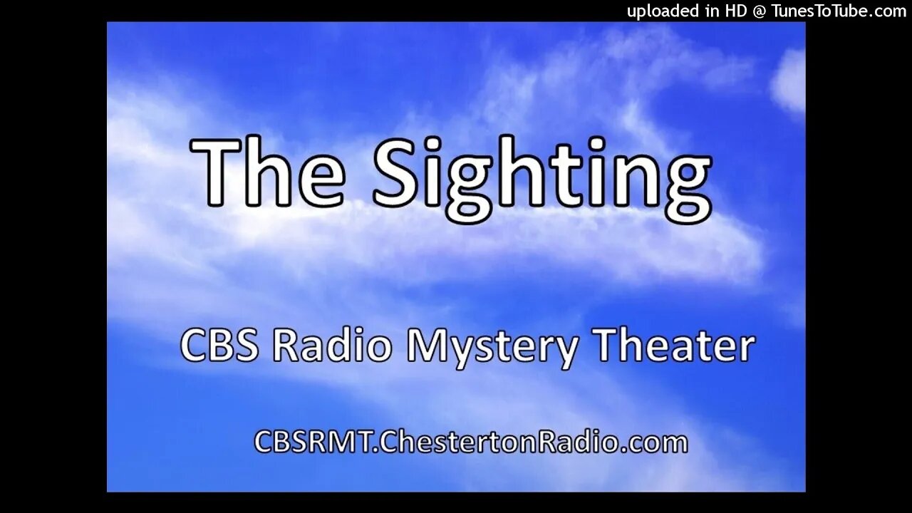 The Sighting - Kim Hunter - CBS Radio Mystery Theater