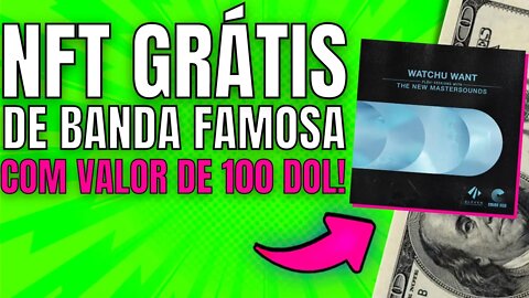 🚨 ALERTA - NFT GRÁTIS SEM TAXA DE GÁS DE BANDA FAMOSA QUE VALE 100$ DÓLARES - CORRE TEMPO LIMITADO!