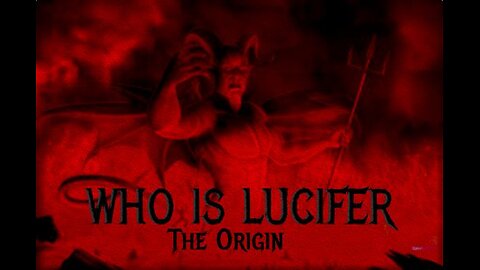 Who is LUCIFER - Origin 'Part 1'