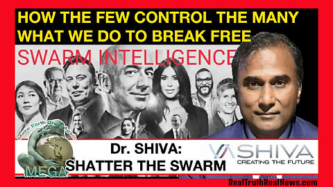 💥 Dr. Shiva: The Swarm – HOW the Few Control the Many and What WE Do to Break Free *