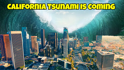 California Is About To Experience A Tsunami Leave Now..