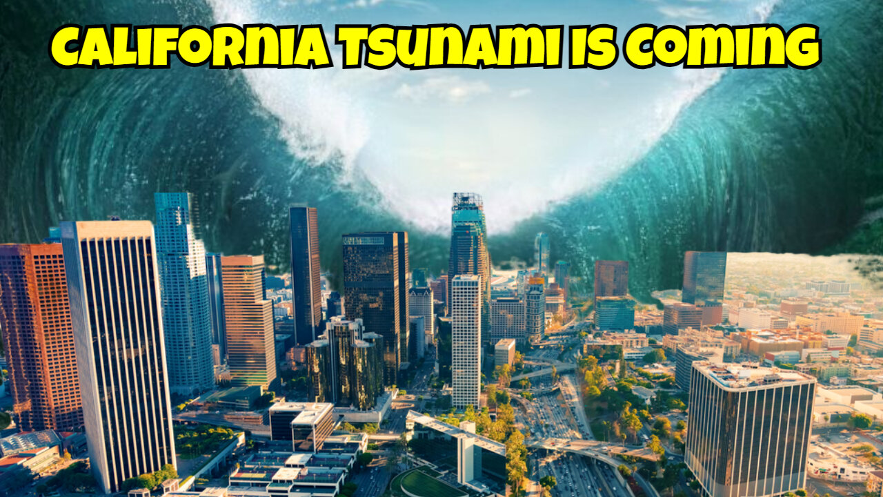 California Is About To Experience A Tsunami Leave Now..