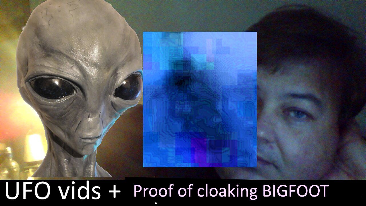 Live UFO chat with Paul; OT Chan - 022 - Proof of cloaking BIGFOOT!