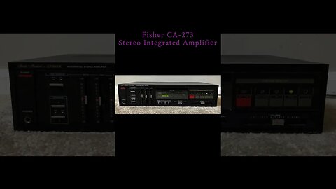 Fisher CA-273 Stereo Integrated Amplifier #vintage #audioequipment