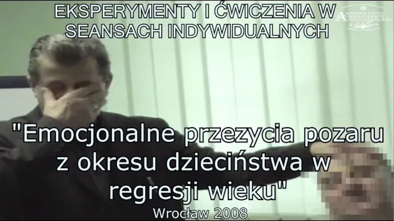 REGRESJA WIEKU- WSPOMNIENIA POŻARU Z DZIECIŃSTWA - EKSPERYMENTY I SESJE INDYWIDUALNE 2009©TV IMAGO