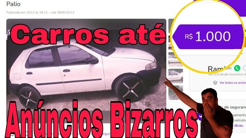 Ep.04 ANÚNCIOS BIZARROS Carros Até 1000,00