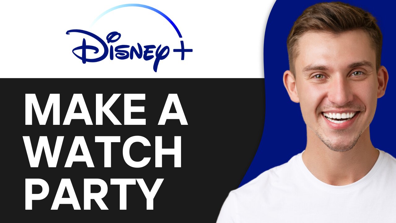 HOW TO MAKE A WATCH PARTY ON DISNEY PLUS