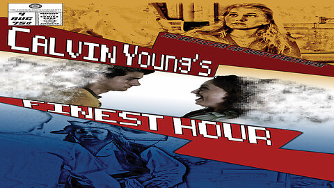 Calvin Young's Finest Hour