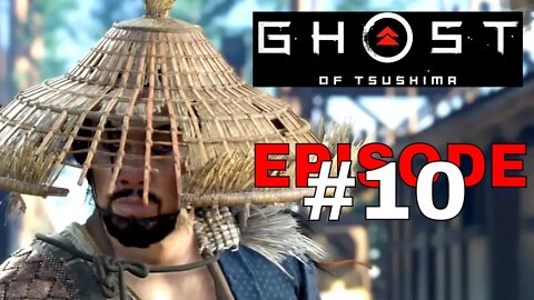 Ghost of Tsushima Episode #10 - No Commentary Walkthrough