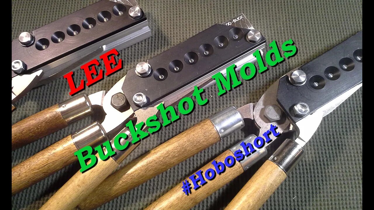 Lee Precision, Buckshot Molds, Quick Look & Some Recommended Mods.
