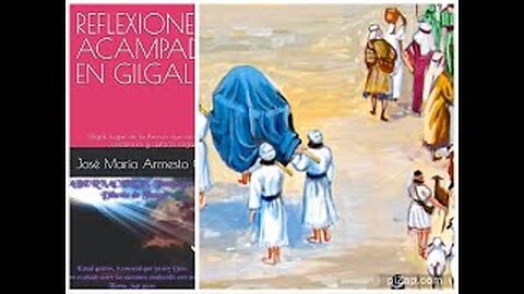 Reflexiones Acampados en Gilgal III: CURA DE LA CEGUERA, CRUZAR EL JORDÁN ENTRANDO AL N PACTO, José