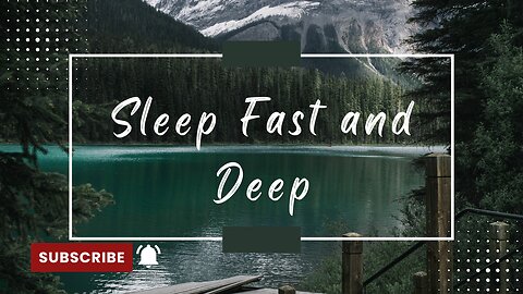 Sleep Fast and Deep