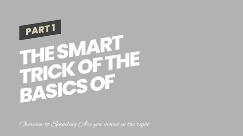 The smart Trick of The Basics of Investing: How to Get Started That Nobody is Discussing