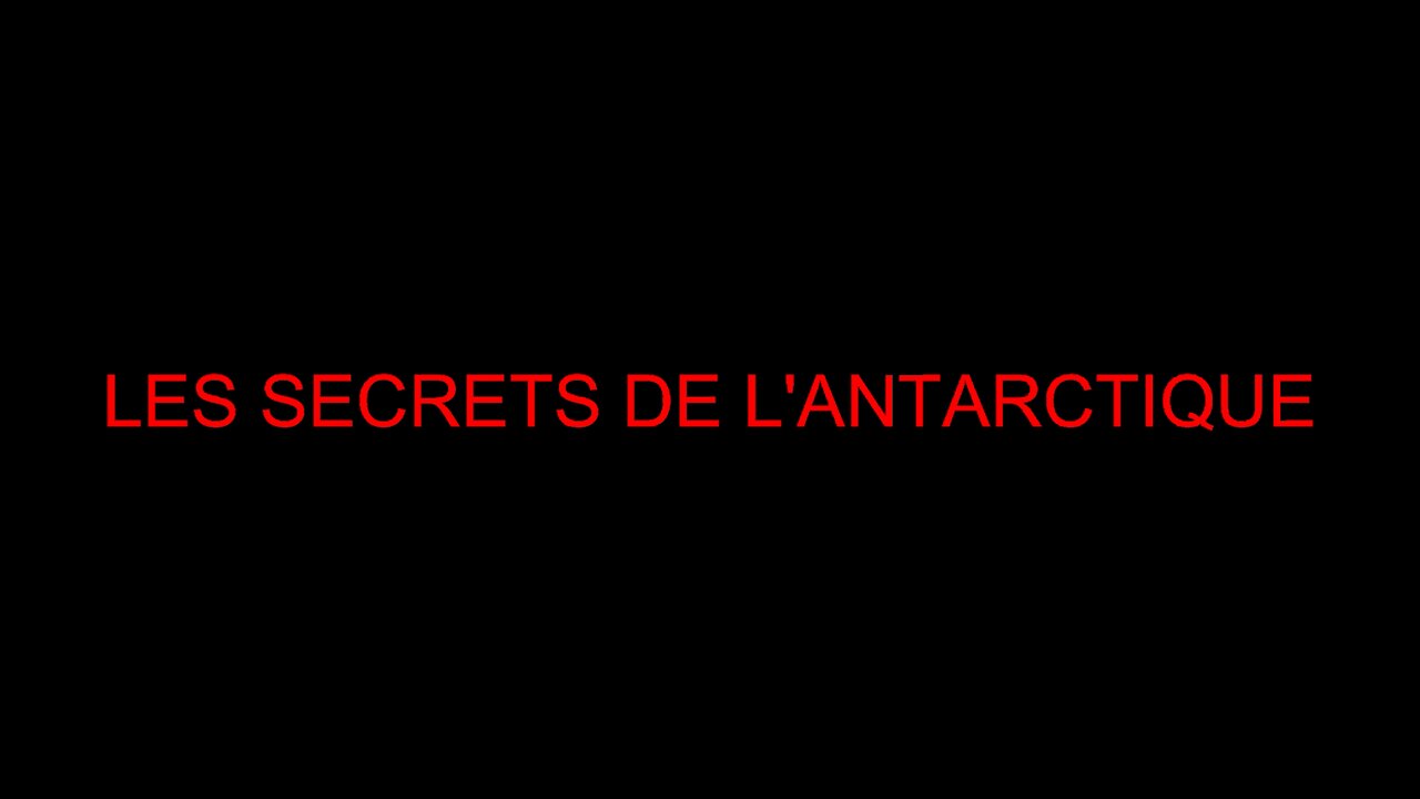 LES SECRETS DE L'ANTARCTIQUE